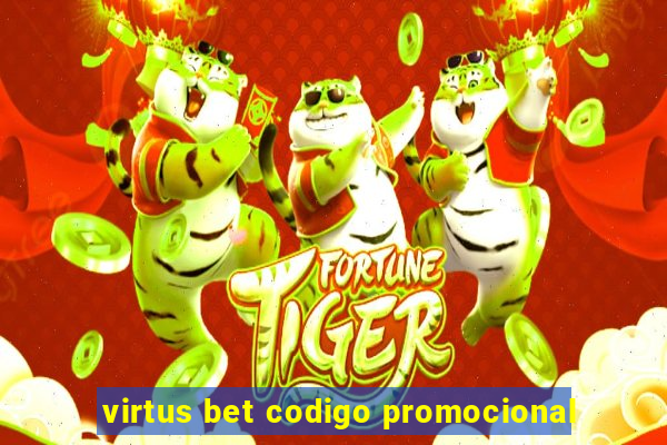 virtus bet codigo promocional